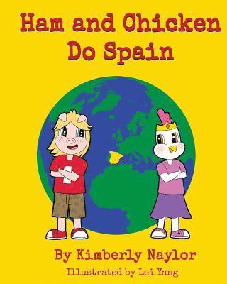 Kimberly Naylor - Ham and Chicken Do Spain, Häftad