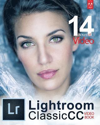 bokomslag Adobe Lightroom Classic CC Video Book