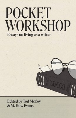 bokomslag Pocket Workshop: Essays on living as a writer