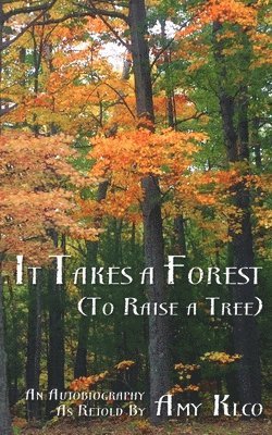 It Takes a Forest 1