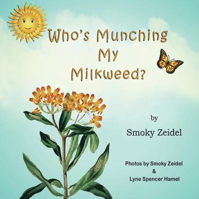 Who's Munching My Milkweed? 1