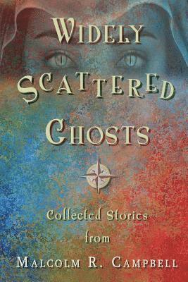 Widely Scattered Ghosts 1
