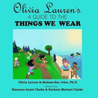 bokomslag Olivia Lauren's A Guide to Things We Wear