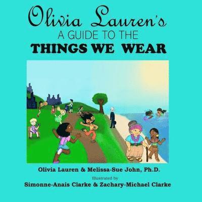 Olivia Lauren's A Guide to Things We Wear 1