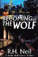 Becoming The Wolf 1