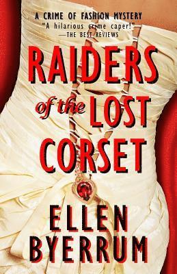 bokomslag Raiders of the Lost Corset: A Crime of Fashion Mystery