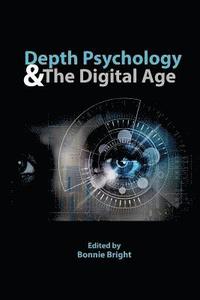 bokomslag Depth Psychology and the Digital Age