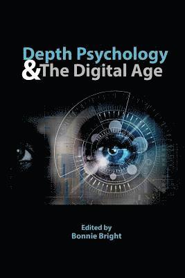 Depth Psychology and the Digital Age 1