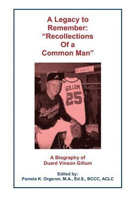 bokomslag A Legacy to Remember: "Recollections of a Common Man"