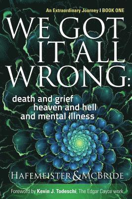 Kym McBride, Beverly Hafemeister - We Got It All Wrong, Häftad