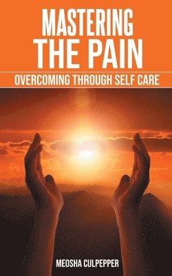 Mastering the Pain 1