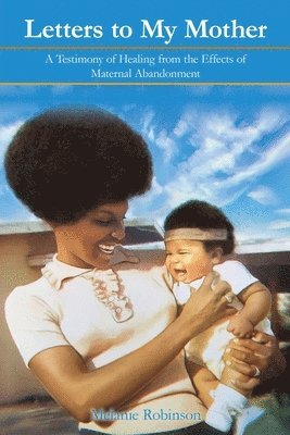 Melanie Robinson - Letters to My Mother, Häftad