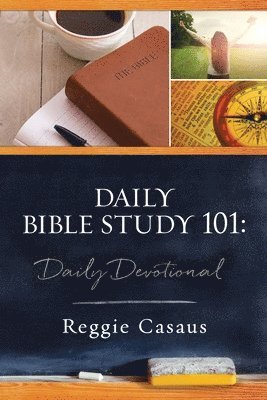Daily Bible Study 101: Daily Devotional 1