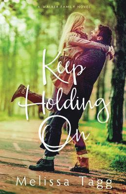 Keep Holding On 1