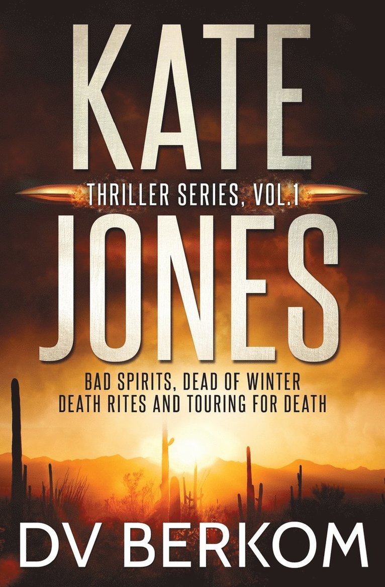 Kate Jones Thriller Series, Vol. 1 1