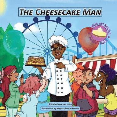 bokomslag The Cheesecake Man: El Cheesecake Man_8.5 Version_Bilingual_English/Spanish