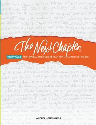 bokomslag The Next Chapter Fast Track: An Individualized College Plan for Life After High School