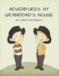 bokomslag Adventures at Granddad's House