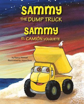 bokomslag Sammy the Dump Truck / Sammy el Camión Volquete (English and Spanish Edition)