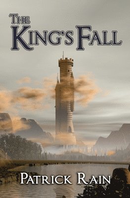 Patrick Rain - The King's Fall, Häftad