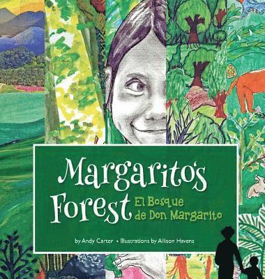 Andy Carter, Omar Mejia - Margarito's Forest (Hardcover), Inbunden