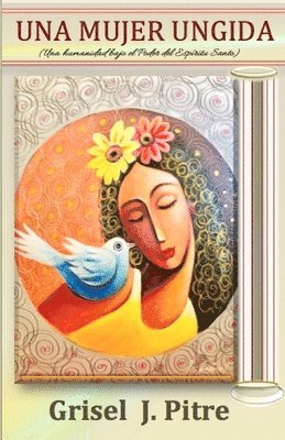 Una mujer ungida