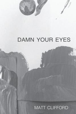 Damn Your Eyes 1