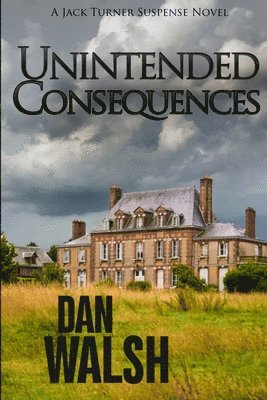 Dan Walsh - Unintended Consequences, Häftad