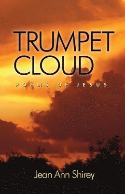 Jean Ann Shirey, Caitlin Smith Waits - Trumpet Cloud, Häftad
