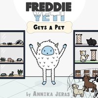 bokomslag Freddie Yeti Gets a Pet