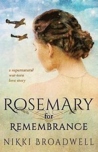 bokomslag Rosemary for Remembrance: a supernatural war torn love story