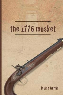 The 1776 Musket 1