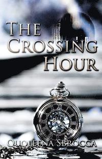 bokomslag The Crossing Hour