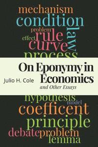 bokomslag On Eponymy in Economics and Other Essays