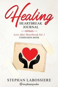 bokomslag Healing Heartbreak Journal