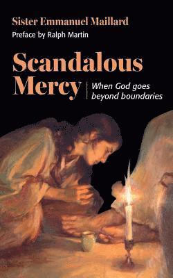 Sister Emmanuel Maillard - Scandalous Mercy, Häftad
