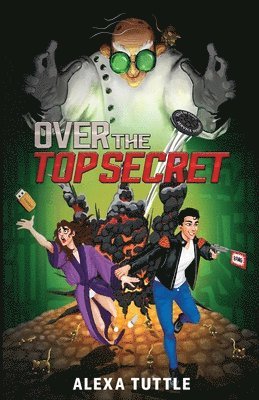 Alexa Tuttle, Fiona McLaren, Fiona Mclaren - Over the Top Secret, Häftad