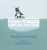 bokomslag Penny Penguin Finds Her Way Home