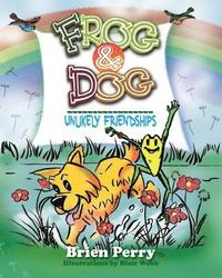 bokomslag Frog & Dog: Unlikely Friendships