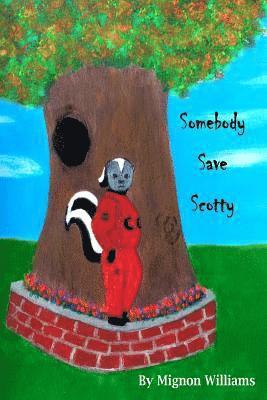 Mignon Williams - Somebody Save Scotty, Häftad