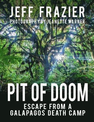 Pit of Doom: Escape from a Galapagos Death Camp (Bilingual, English/Spanish) 1