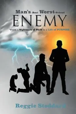 Reggie Stoddard - Man's Worst Enemy: From A Nightmare of PAIN to a Life of PURPOSE, Häftad. Tillgänglighet: Lägg i varukorg