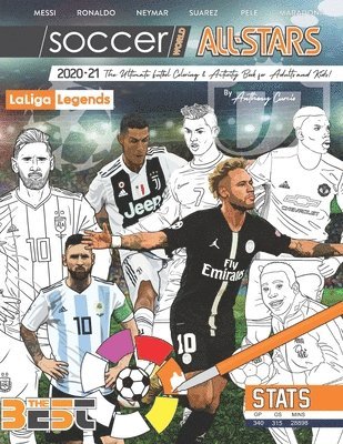Soccer World All Stars 2020-21: La Liga Legends edition: The Ultimate Futbol Coloring, Activity and Stats Book for Adults and Kids 1