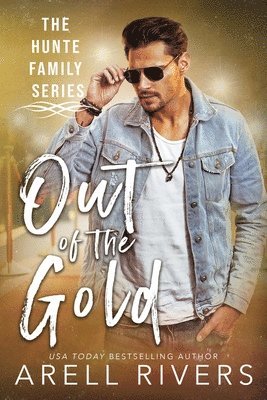 Arell Rivers - Out of the Gold: Imagine Being Braxton Hunte's Daughter, Häftad