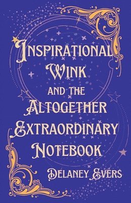 Inspirational Wink and the Altogether Extraordinary Notebook 1