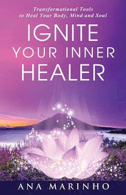 bokomslag Ignite Your Inner Healer