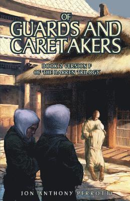 bokomslag Of Guards and Caretakers