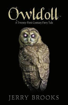 bokomslag Owldoll: (a Twenty-First Century Faery Tale)