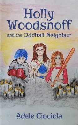 bokomslag Holly Woodsnoff and the Oddball Neighbor