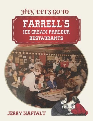 bokomslag Farrell's Ice Cream Parlour Restaurants